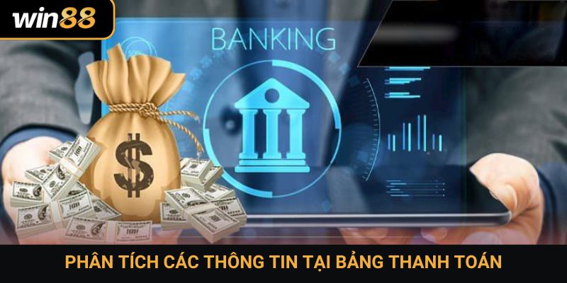 Phân tích các thông tin tại bảng thanh toán