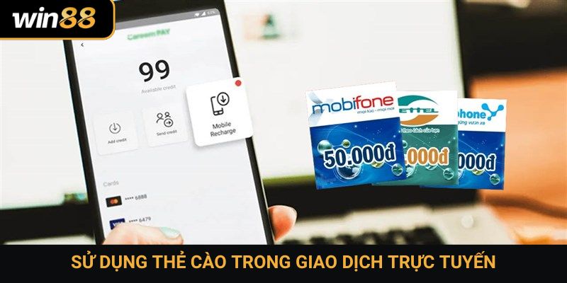 Sử dụng thẻ cào trong giao dịch trực tuyến