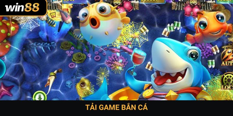 Tải game bắn cá